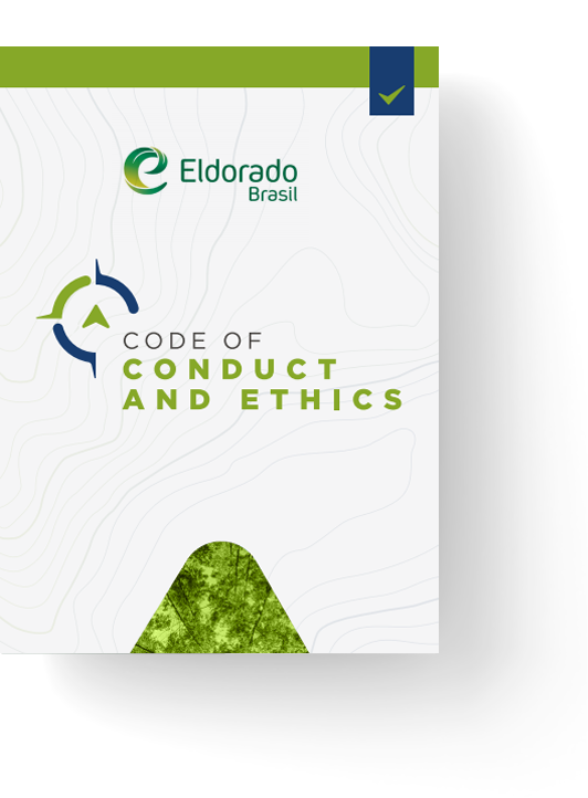 This document, accessible to all, presents the guidelines that govern Eldorado Brazil's relationships with its employees, customers, suppliers, service providers, partners, shareholders, governments, and communities. The code establishes standards and procedures for ethical conduct in the workplace, in business, and in relationships with our stakeholders.